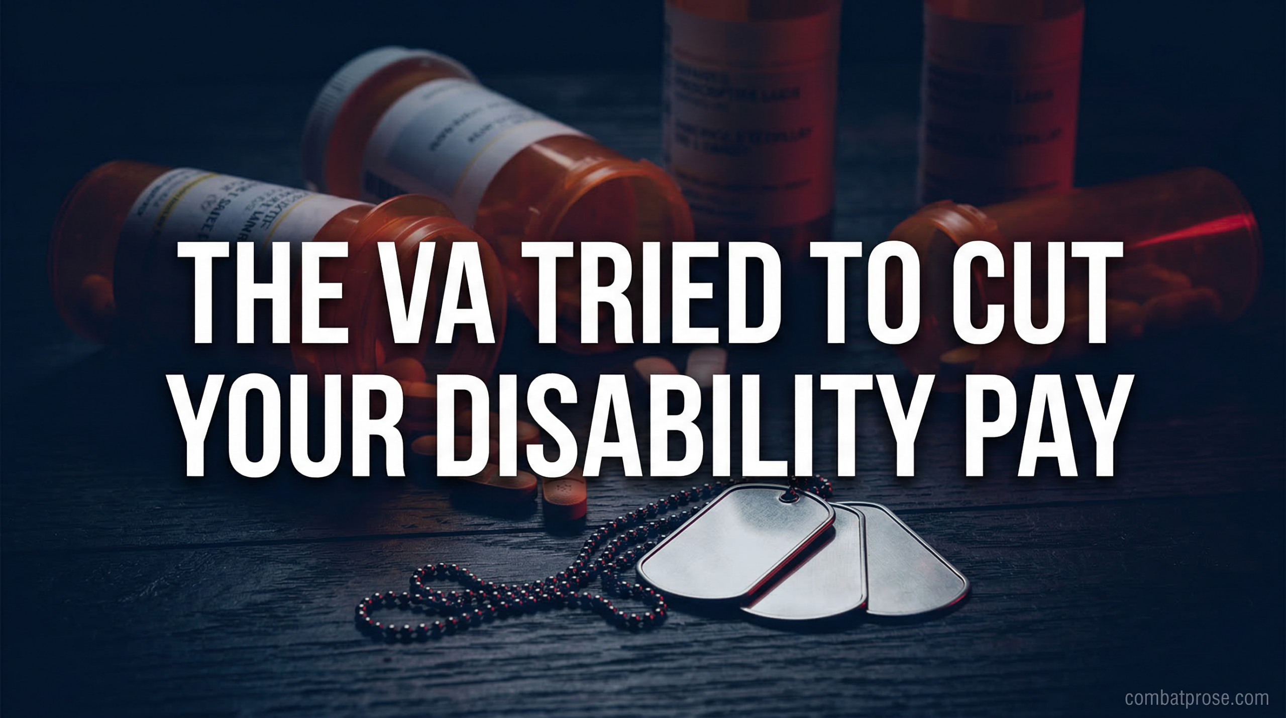 The VA Tried to Cut Your Disability Pay. Here’s What Happened.