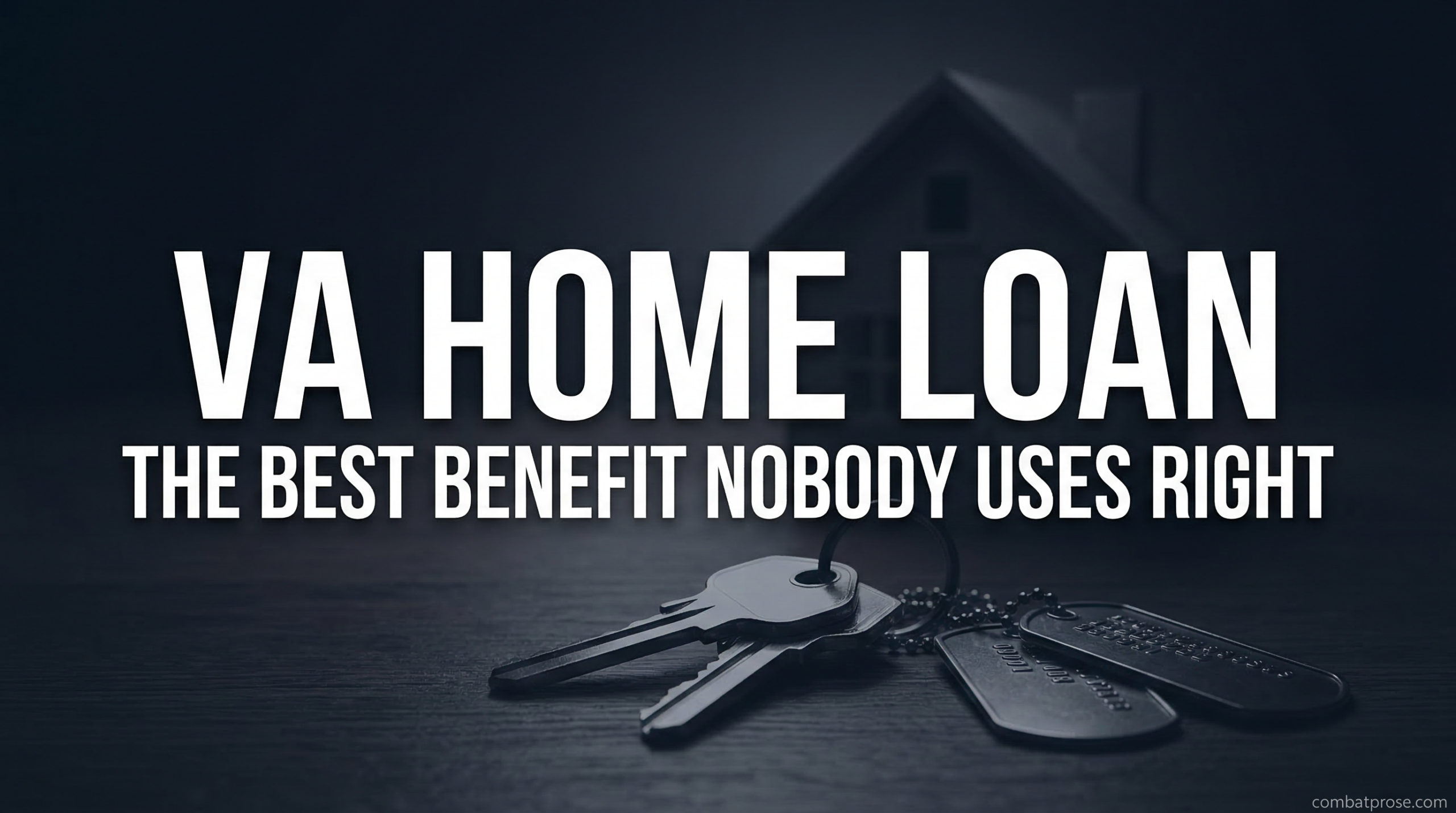 VA Home Loan: The Best Benefit Nobody Uses Right